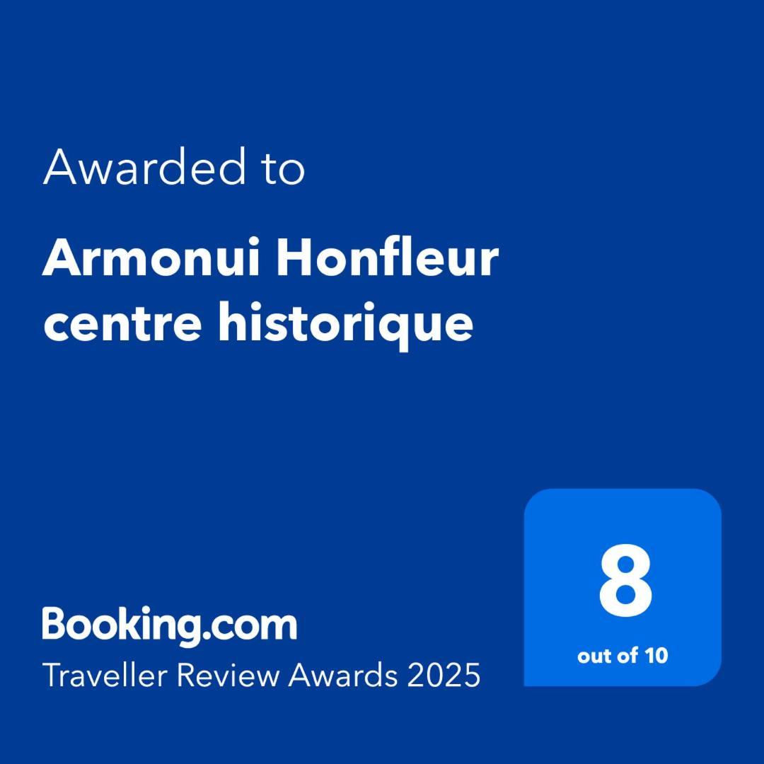 شقة Armonui Honfleur Centre Historique المظهر الخارجي الصورة